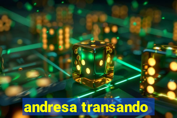 andresa transando